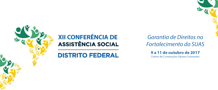 Imagem gráfica com logos representando a XII Conferência de Assistência Social do Distrito Federal – “Garantia de Direitos no Fortalecimento do SUAS